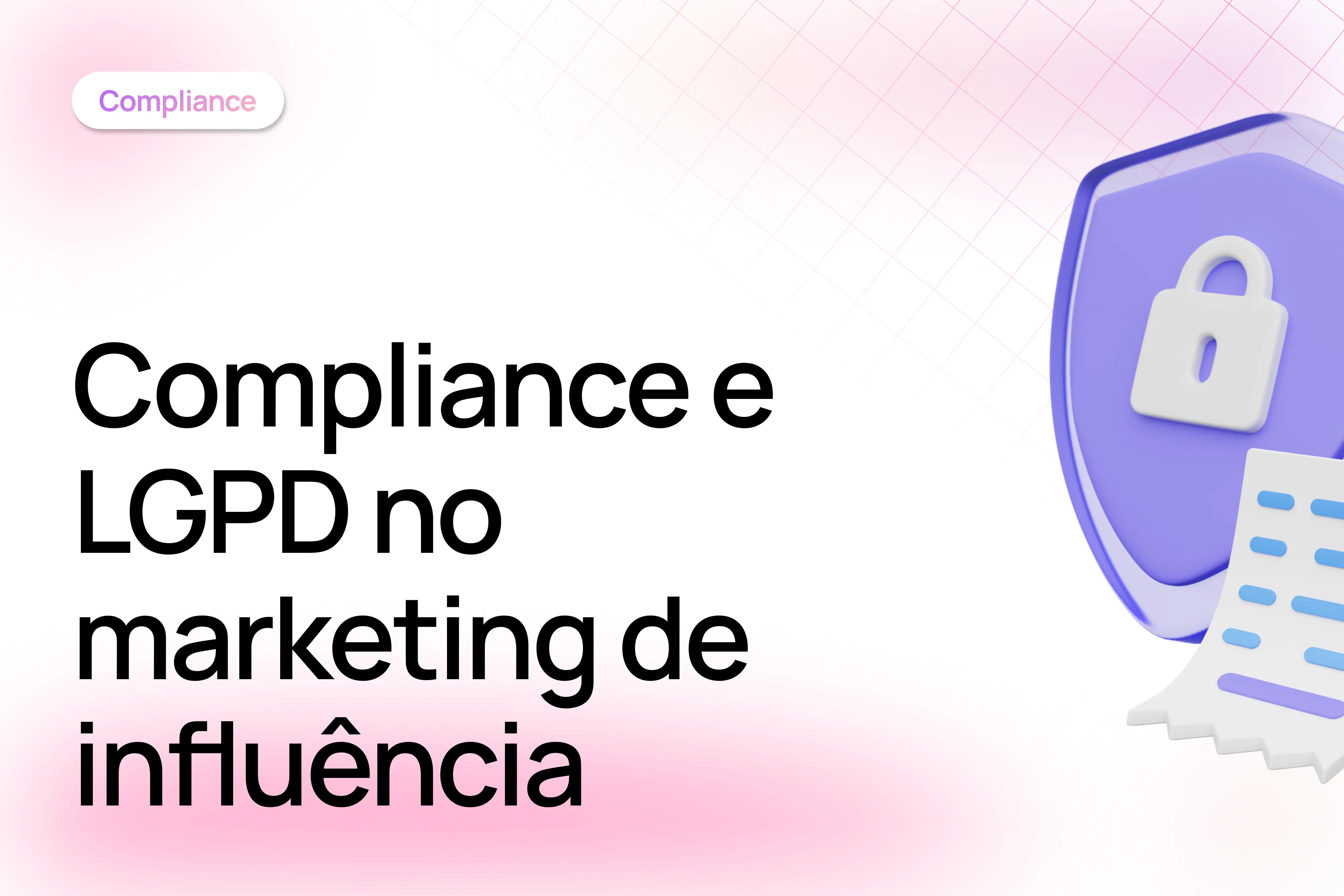 Compliance e LGPD no marketing de influência
